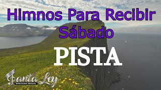 Video thumbnail of "PISTA - HIMNOS ADVENTISTAS PARA RECIBIR SABADO - SANTA LEY (SELECTOS) Alegres. שבת (sabbath)"