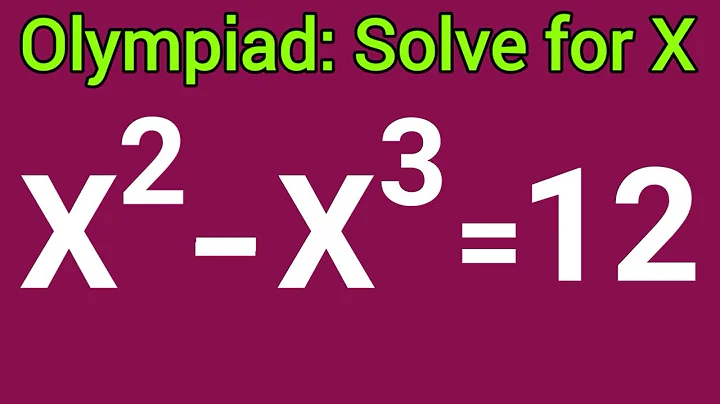 Solving Olympiad Math Challenge Exponential Equation  || x² - x³ = 12
