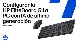 Cómo configurar el HP EliteBoard G1a Next Gen AI PC