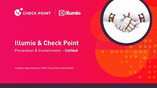 Check Point & Illumio - Unifying Prevention and Segmentation