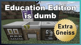 Extra Gneiss: Minecraft Education Edition’s Failures