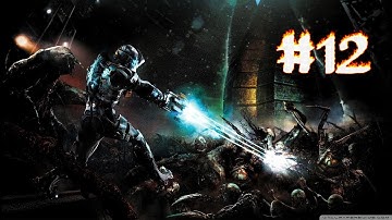 Dead Space 3 Gameplay Walkthrough - Part 12 | Chapter 12 (PS3/X360/PC) [HD]