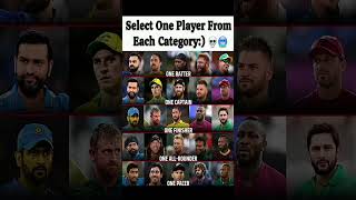 select one player from each category ☠️ #viratkohli #viral #shorts #ipl