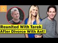 Christina Anstead & Tarek El Moussa Back Together to Film After Heartbreaking Divorce with Ant