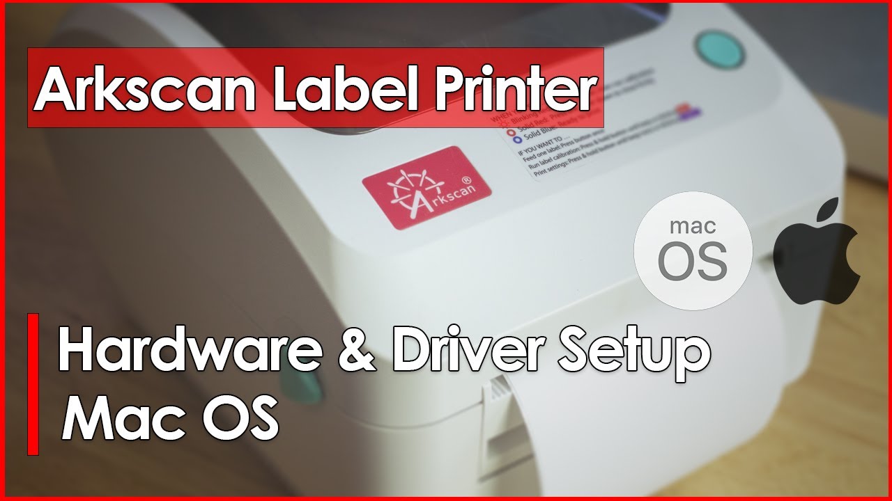 How to setup Arkscan 2054A thermal label printer on Mac Apple