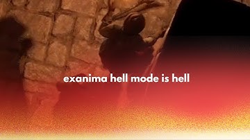 Exanima Hell Mode is LITERAL Hell