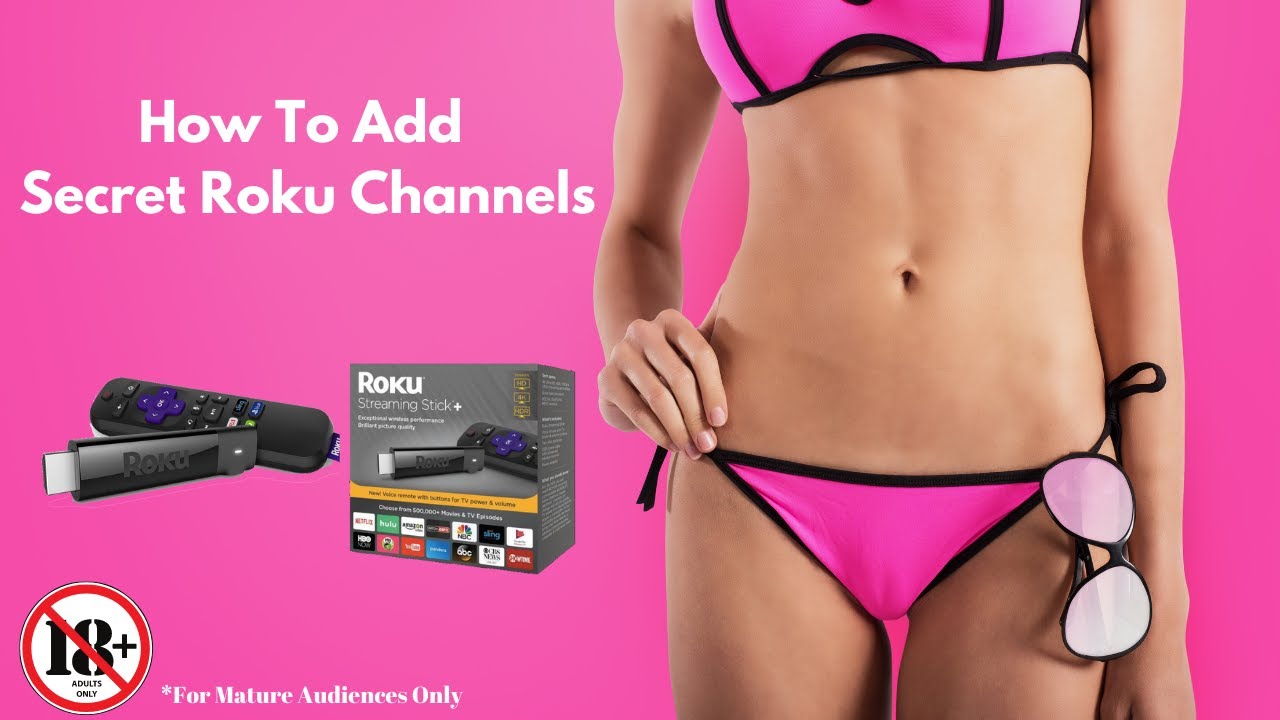 How To Add Mature Channels To Your Roku