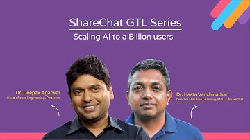 ShareChat GTL with Dr. Deepak Agarwal