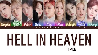 TWICE - Hell In Heaven (Color Codod Lyrics Han/Rom/Eng)