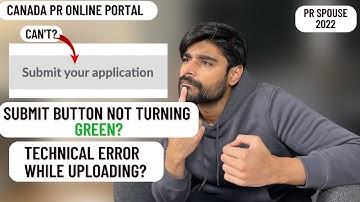 HOW TO ENABLE SUBMIT BUTTON in PR online Portal - TECHNICAL ERROR FIX - PR SPOUSE CANADA