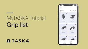 MyTASKA Tutorial - Grip list