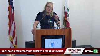 LIVE | San Joaquin County DA gives update after suspect in fatal stabbing at Stockton school appe…