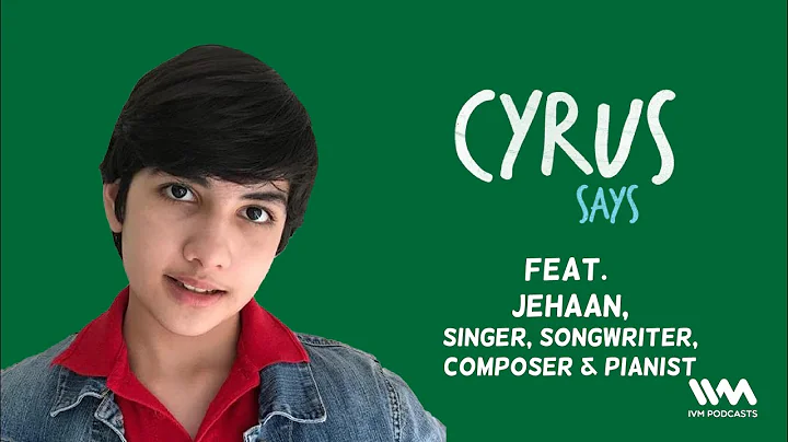 Cyrus Says ft. Jehaan | Child Musical Prodigy | 13...