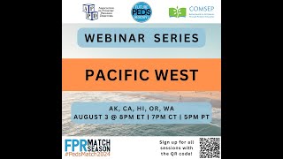 Pacific West Webinar | FuturePedsRes Webinar Series | #PedsMatch2024