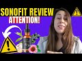 SONOFIT - SONOFIT REVIEW - (( ATTENTION 2023!! )) - SonoFit Reviews - Sonofit Honest Review
