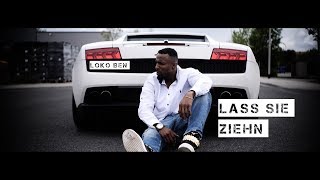LOKO BEN - LASS SIE ZIEHN - Official Video