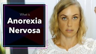 What is Anorexia Nervosa? | Kati Morton YouTube Videos