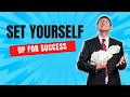 Set Yourself Up  For Success