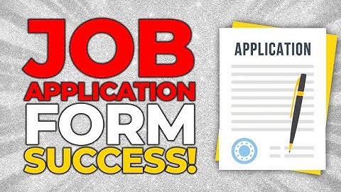 JOB APPLICATION FORM Questions & Answers for 2020! (PASS Guaranteed!)