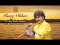 Raag vibhas  ajay prasanna  ram kumar mishra  flute  tabla  morning raag  sun rise mood