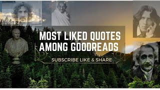 Most liked quotes among Goodreads | Quotes