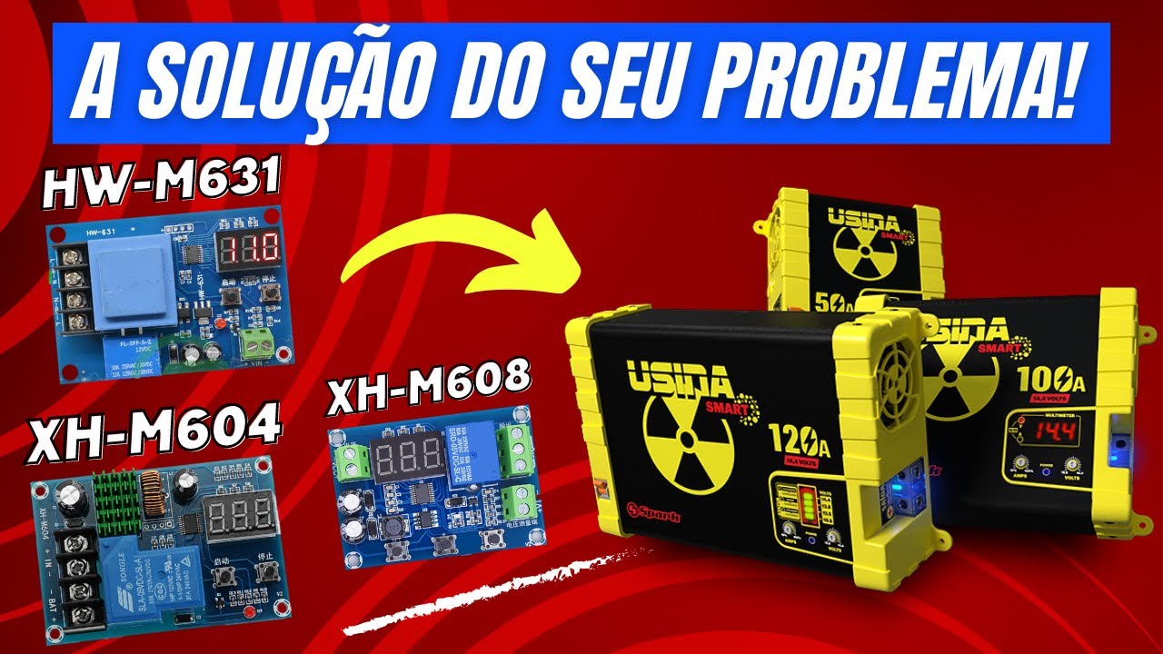 Plaquinhas XH-M604, XH-M608 e HW-M631 Para Controle de Carga e Descarga das Baterias Usando Fontes!