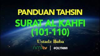TAHSIN SURAT AL KAHFI | (AYAT 101-110) | USTADZ BABA | NMITV
