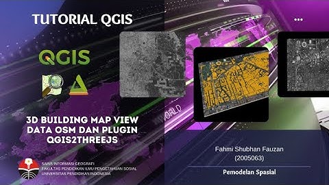 [TUTORIAL QGIS] 3D Building Map View Data OSM dan Plugin QGIS2THREEJS