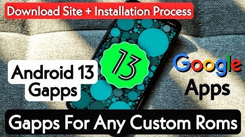 How To Install Gapps In Any Custom Rom. Gapps For Android 13 Custom Rom. Android 13 Gapps