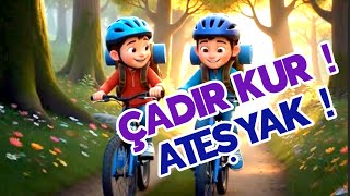Çadır Kur Ateş Yak