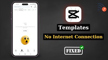 How To Fix CapCut Templates No Internet 2025