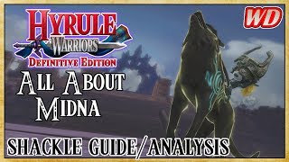 All About Midna (Shackle Guide/Analysis) - Hyrule Warriors: Definitive Edition | The Imp