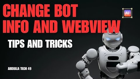 How to Change Bot Info And Bot Web View || Messenger ChatBot Full Tutorial | Abdulla Tech 49
