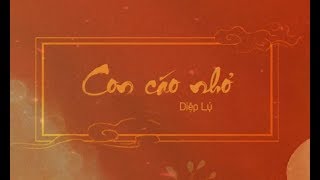 Video thumbnail of "[Vietsub+pinyin] Con cáo nhỏ - Diệp Lý《Đông cung OST》| 小狐狸 - 叶里《东宫》插曲"