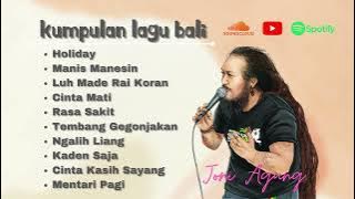 Joni Agung Full Album Kumpulan Lagu Bali