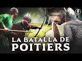 Batalla de Poitiers, 732 ⚔️ La última frontera de Europa