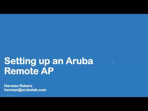 Setting up Aruba Remote Access Point (RAP)