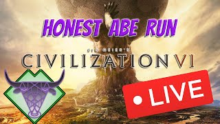 🔴LIVE! Honest Abe Gameplay | Civilization 6