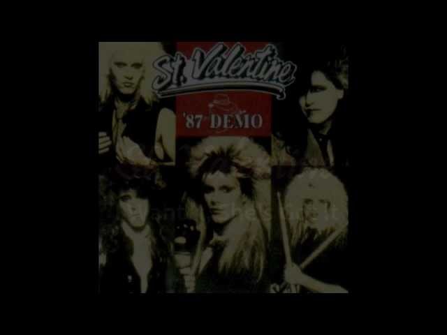 St. Valentine - I Want It She's Got It