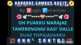 ANA' SANTRI Karaoke Gambus Bugis📀Voc: Nur Aini || Cipt: Syarif M.