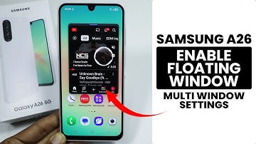 Samsung A26: How to Open Apps in Floating Windows - Use Floating Windows