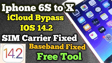 Iphone 6s to X iCloud Bypass With SIM Carrier Baseband Fixed, Working on IOS 12 To 14.4