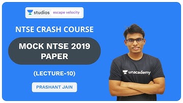 L10: Mock NTSE 2019 Paper | NTSE Crash Course 2019 | Prashant Jain