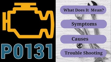 DTC P0131: Diagnostic Trouble Code P0131 | Symptoms, Causes, and How To Trouble Shoot