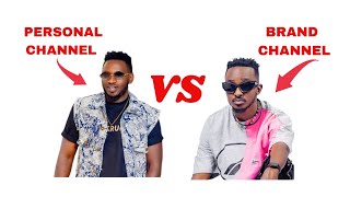 Personal Channel Vs Brand Channel Dore Uko Wareba Channel Yawe Niba Ari Brand Account