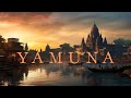 Yamuna  ancient world fantasy music  beautiful ambient for studying calm and healing