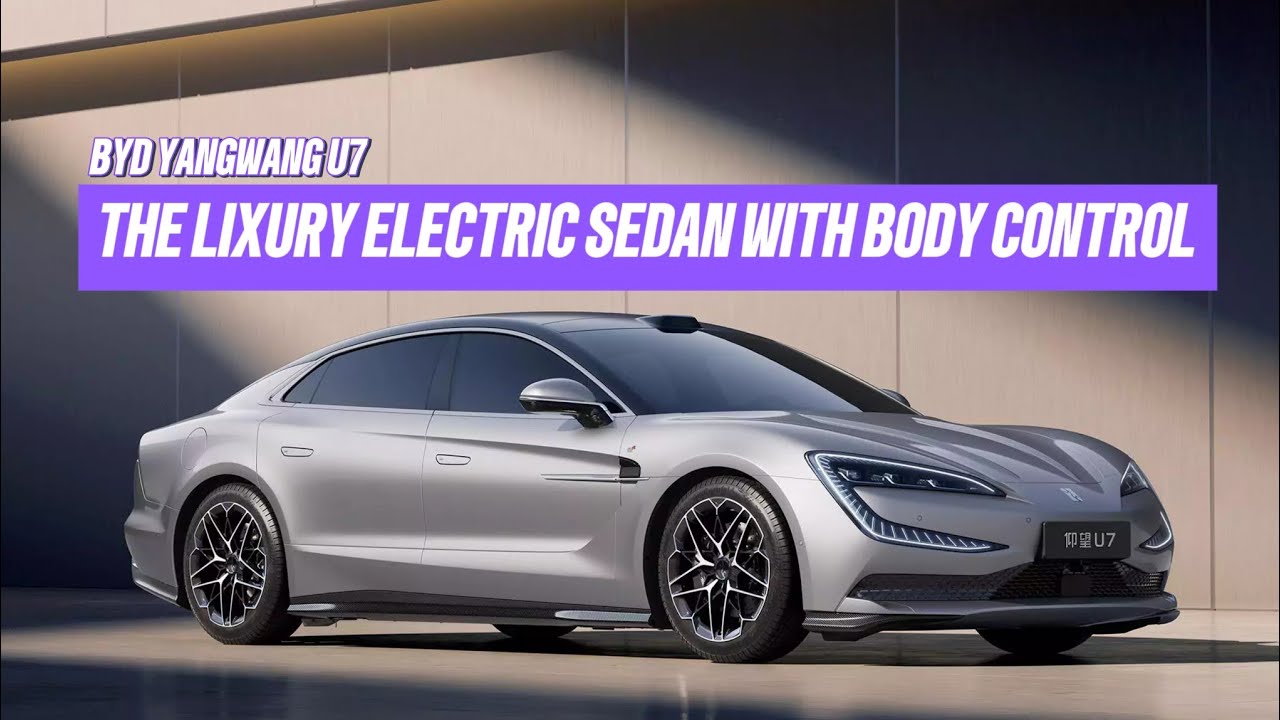 BYD Yangwang U7: Роскошный электрический седан с системой активного управления кузовом.