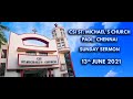 CSI ST MICHAEL'S CHURCH PADI | 13 JUNE 2021 | MESSAGE REV SAM RAJKUMAR