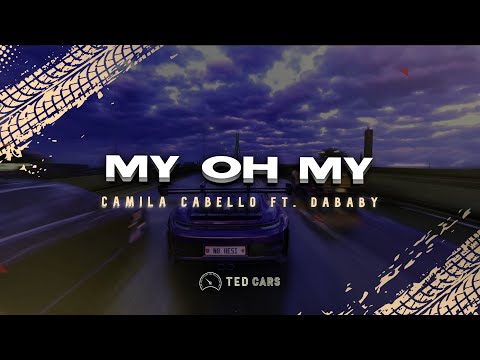 Camila Cabello - My Oh My (Lyrics) ft. DaBaby
