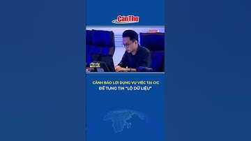 Cảnh báo lợi dụng vụ việc tại CIC để tung tin “lộ dữ liệu” #shorts | Mekong